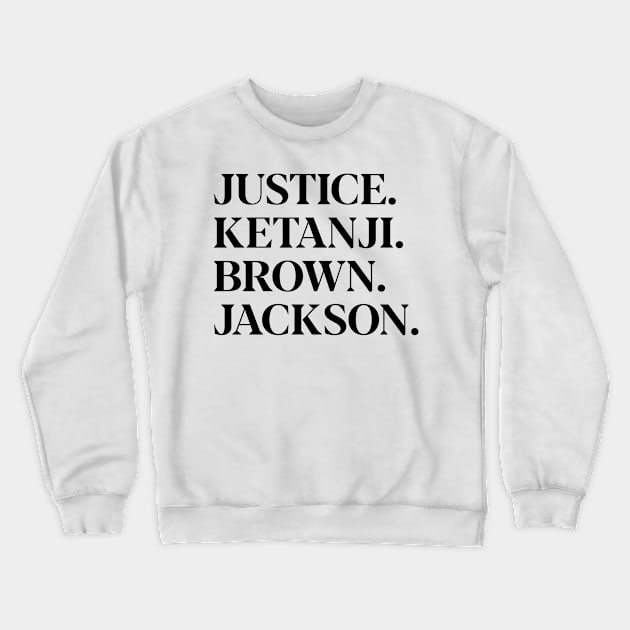 Justice Ketanji Brown Jackson (Black) Crewneck Sweatshirt by OFT Designs